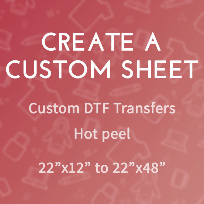 Build a Custom DTF Sheet